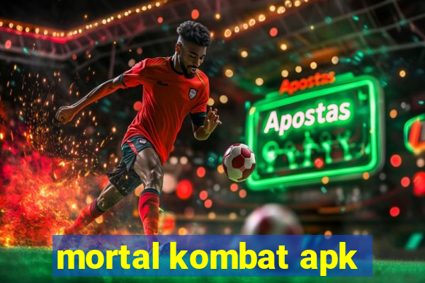 mortal kombat apk